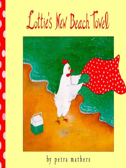 Title details for Lottie's New Beach Towel by Petra Mathers - Wait list